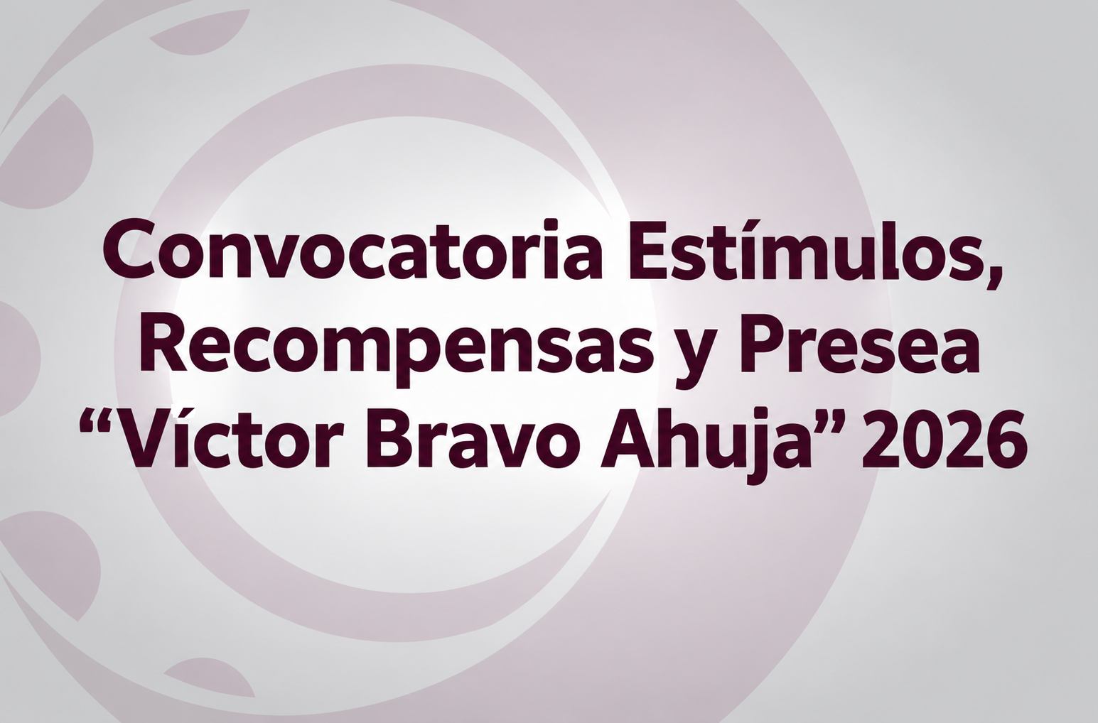 Presea Victor Bravo Ahuja 2026